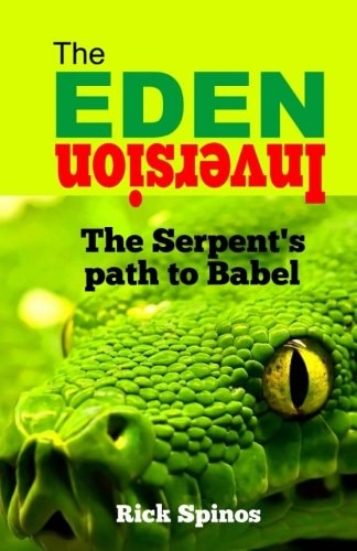 The Eden Inversion The Serpent's Path to Babel