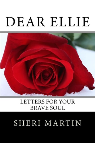Dear Ellie Letters for Your Brave Soul