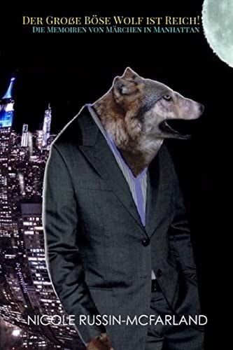 Zweisprachig! Deutsch-Englisch The Big Bad Wolf Strikes It Rich!