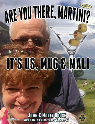 Are You There, Martini? It's Us, Mug and Mali Mug and Mali's Miscellany Volume 46