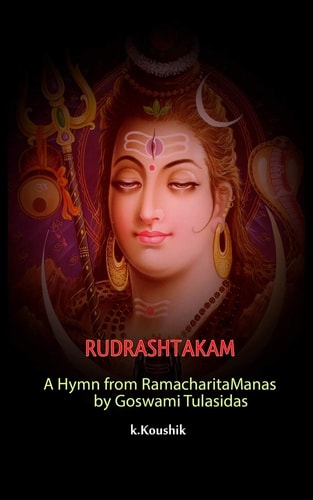 Rudrashtakam A Hymn from RamacharitaManas by Goswami Tulasidas