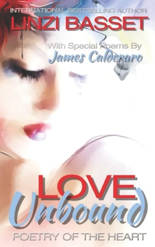 Love Unbound: Poetry of the Heart