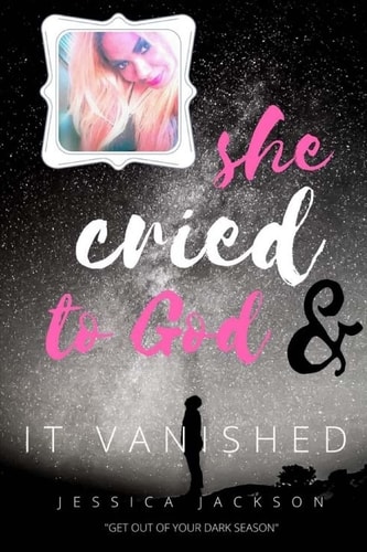 She Cried to God, and It Vanished Get Out of Your Dark Season
