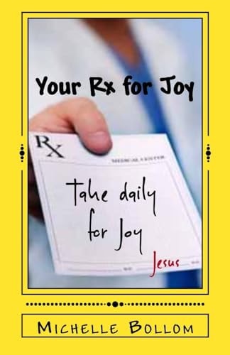 Your Rx for Joy When Happiness Fades-Joy Always Remains