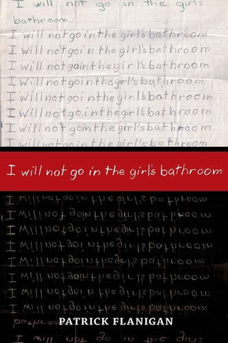 I Will Not Go in the Girl's Bathroom