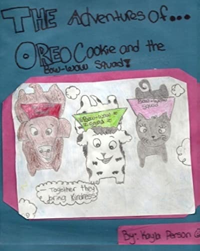 The Adventures of ... Oreo Cookie and the Bow-Wow Squad
