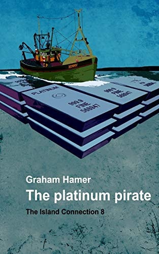The Platinum Pirate A Tale of Intrigue and Suspense