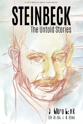 Steinbeck The Untold Stories
