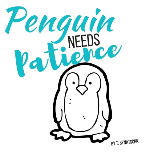 Penguin Needs Patience