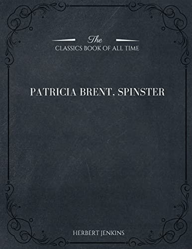 Patricia Brent, Spinster