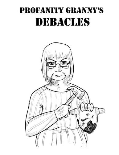 Profanity Granny's Debacles