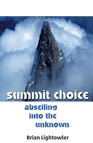 Summit Choice Abseiling Into the Unknown