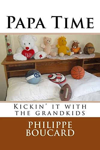 Papa Time Kickin' It with the Grandkids