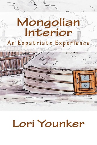 Mongolian Interior An Expatriate Experience