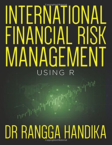 International Financial Risk Management Using R