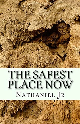 The Safest Place Now
