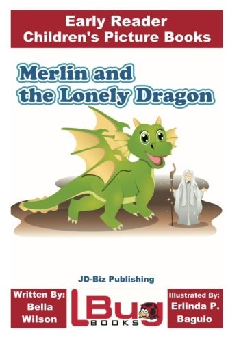 Merlin and the Lonely Dragon - Early Reader - Children's Picture Books