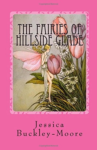 The Fairies of Hillside Glade In Search of Light
