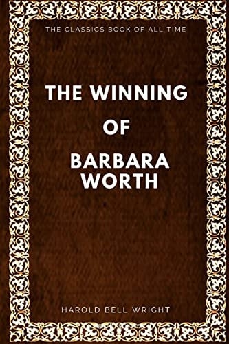 The Winning of Barbara Worth