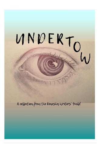 Undertow A Collection by the Kenosha Writers Guild