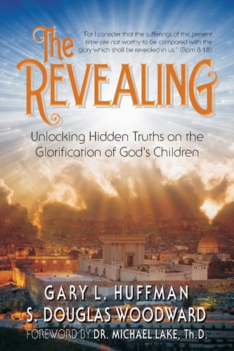 The Revealing Unlocking Hidden Truths on the Glorification of God's Children