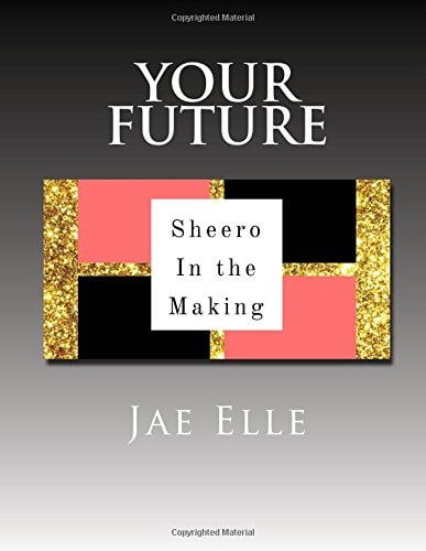 Shero In the Making Your Future