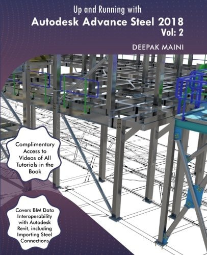 Up and Running with Autodesk Advance Steel 2018 Volume 2