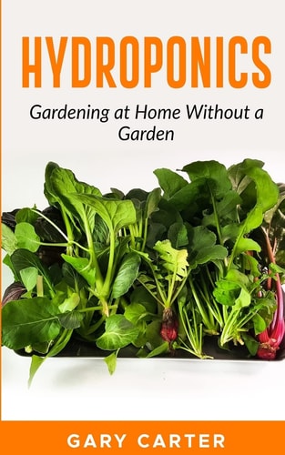 Hydroponics Gardening at Home Without a Garden