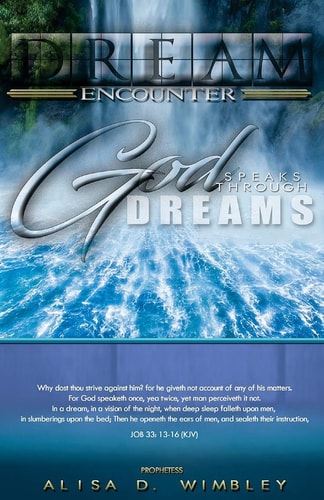 Dream Encounter : God Speaks Through Dreams