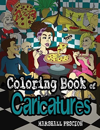 Coloring Book of Caricatures 40 Creative and Exaggerated Scenes for Everyone to Enjoy!