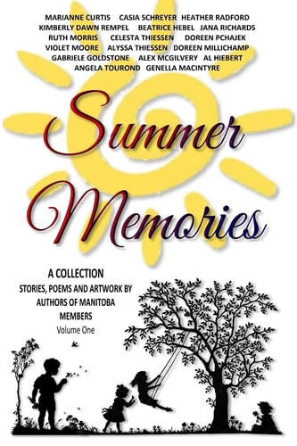 Summer Memories A Collection of Stories, Poems and Artwork