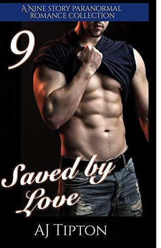 Saved by Love A Nine Story Paranormal Romance Collection
