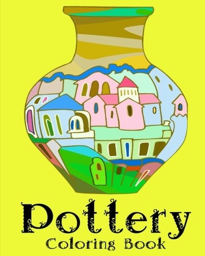 Pottery Coloring Book - 32 Designs to Color in - Vases Colouring Book Only One Design Per Page