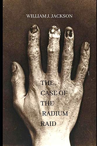 The Case of the Radium Raid A Junior Novel of Steam Noir in the Rail