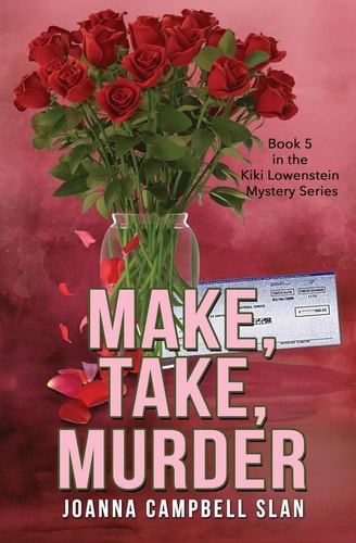 Make, Take, Murder Book #5 in the Kiki Lowenstein Mystery Series