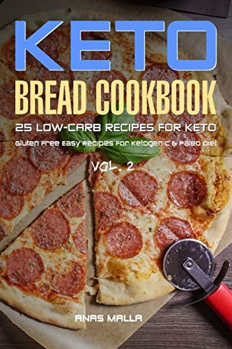 Ketogenic Bread 25 Low Carb Cookbook Recipes for Keto, Gluten Free Easy Recipes