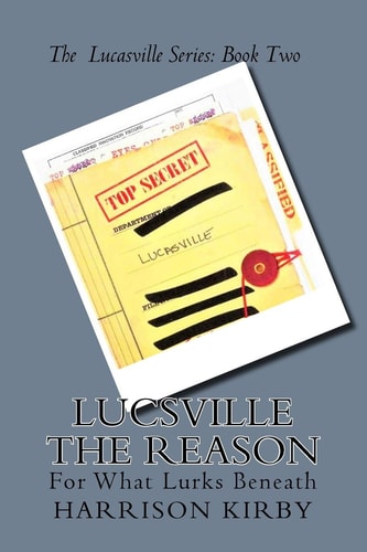 Lucsville The Reason For What Lurks Beneath