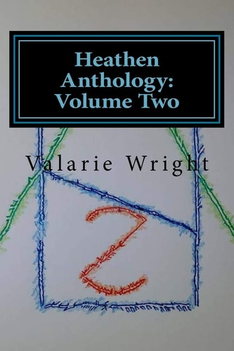Heathen Anthology Volume Two