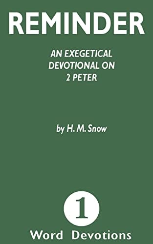 Reminder An Exegetical Devotion on 2 Peter