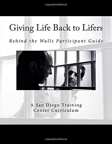 Giving Life Back to Lifers Training Center Edition