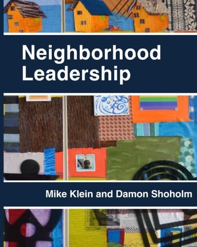 Neighborhood Leadership Celebrating 20 Years of the Amherst H. Wilder Foundation's Neighborhood Leadership Program (NLP)