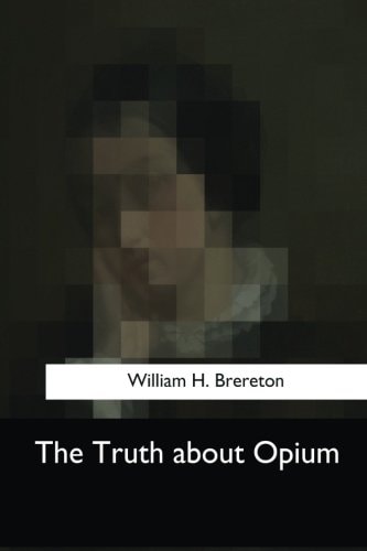 The Truth about Opium