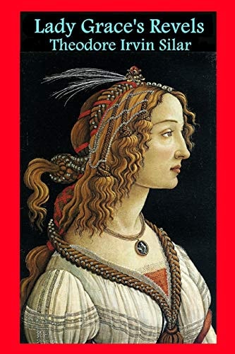 Lady Grace's Revels A Tale of Elizabethan England