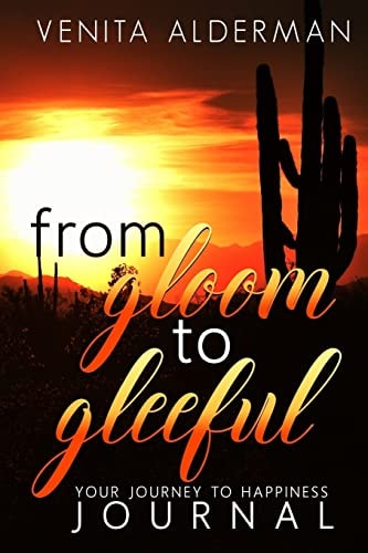 From Gloom to Gleeful Journey Your Journey to Happiness