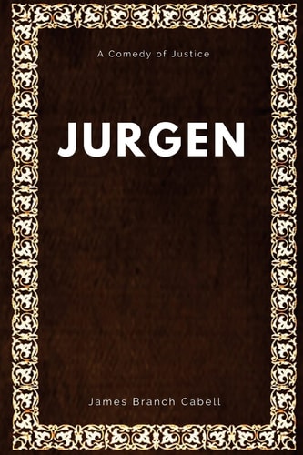 Jurgen a Comedy of Justice