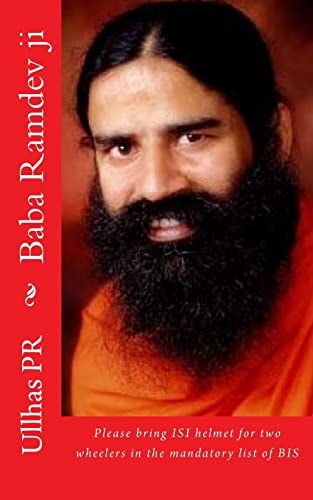 Baba Ramdev Ji Please Bring ISI Helmet in the Mandatory List of BIS
