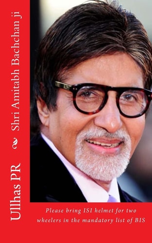 Shri Amitabh Bachchan Ji Bring ISI Helmet in the Mandatory List of BIS