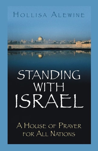Standing With Israel A House of Prayer for All Nations