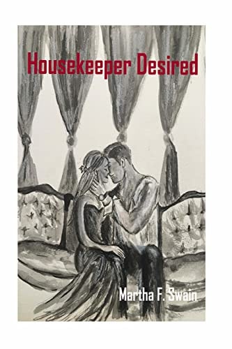 Housekeeper Desired A Romance Novel