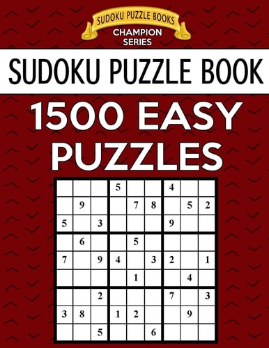 Sudoku Puzzle Book, 1,500 EASY Puzzles Gigantic Bargain Sized Book, No Wasted Puzzles With Only One Level